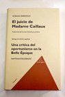 El juicio de Madame Caillaux / Edward Berenson