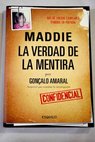 Maddie la verdad de la mentira / Goncalo Amaral