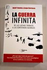 La guerra infinita / Tobeña Adolf Carrasco Jorge