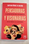 Pensadoras y visionarias / Santiago Iñiguez de Onzoño