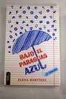 Bajo el paraguas azul / Elena Martínez Blanco