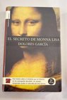 El secreto de Monna Lisa / Dolores García