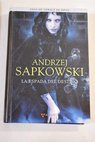 La espada del destino / Andrzej Sapkowski