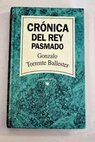 Crónica del rey pasmado / Gonzalo Torrente Ballester