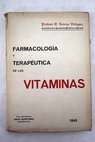 Farmacologa y teraputica de las vitaminas / Lorenzo Velzquez