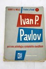 Iván P Pavlov / Harry K Wells
