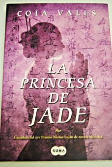 La princesa de Jade / Coia Valls