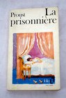 La prisonnire / Marcel Proust
