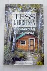 El guardián de la novia / Tess Gerritsen