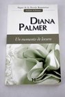 Un momento de locura / Diana Palmer