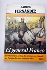 El general Franco / Carlos Fernndez