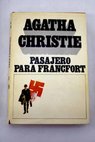 Pasajero para Francfort / Agatha Christie