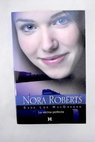 La vecina perfecta / Nora Roberts