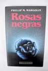 Rosas negras / Phillip Margolin