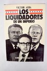 Los liquidadores de un imperio / Víctor Alba
