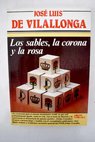 Los sables la corona y la rosa / Jos Luis de Vilallonga