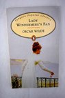 Lady Windermere s fan / Oscar Wilde