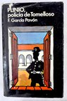Plinio polica de Tomelloso / Francisco Garca Pavn