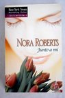 Junto a m / Nora Roberts