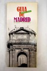 Guía de arquitectura y urbanismo de Madrid tomo I