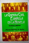 La guerra civil española en la novela bibliografía comentada tomo II / Maryse Bertrand de Muñoz