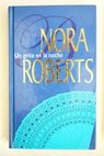 Un grito en la noche historias nocturnas / Nora Roberts