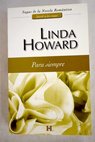 Para siempre / Linda Howard