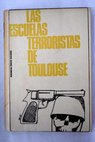 Las escuelas terroristas de Toulouse / Mauricio Prieto Solanes
