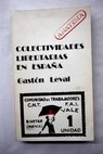 Colectividades libertarias en España / Gastón Leval