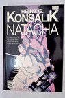 Natacha / Heinz G Konsalik
