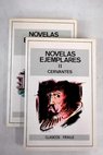 Novelas ejemplares / Miguel de Cervantes Saavedra