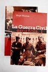 La Guerra Civil Espaola / Hugh Thomas
