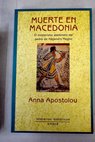 Muerte en Macedonia / Anna Apostolou