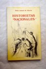 Historietas nacionales seleccin / Pedro Antonio de Alarcn