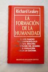 La formación de la humanidad / Richard Leakey