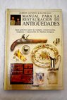 Manual para la restauracin de antiguedades / Albert Jackson