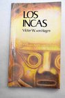 Los incas / Victor Hagen