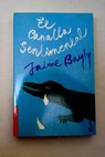 El canalla sentimental / Jaime Bayly