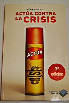 Acta contra la crisis / Nria Vilanova