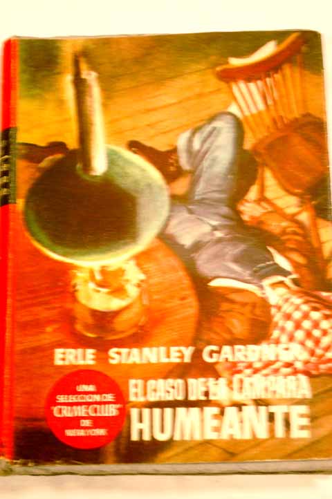 El caso de la lmpara humeante / Erle Stanley Gardner