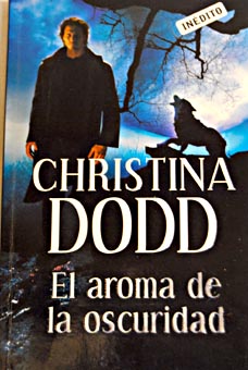 El aroma de la oscuridad / Christina Dodd