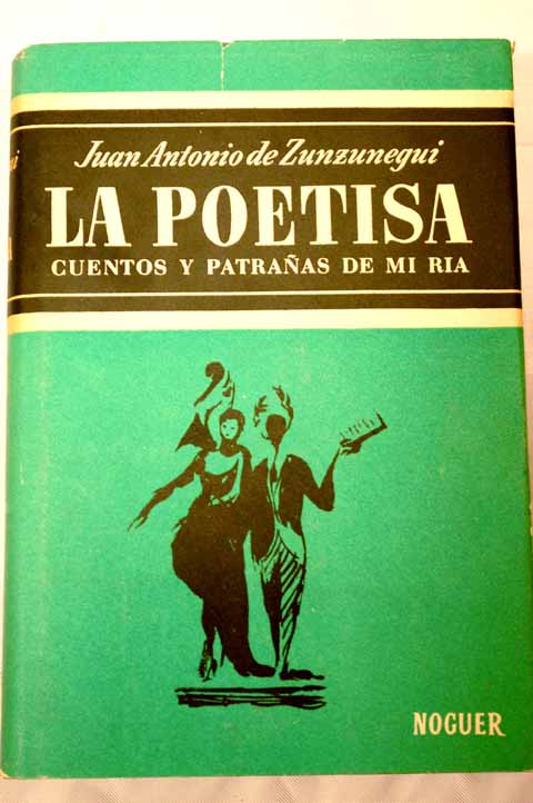 La poetisa / Juan Antonio de Zunzunegui