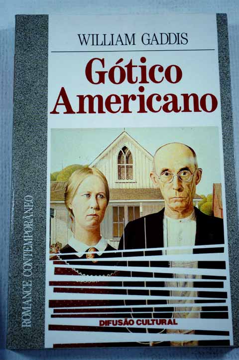 Gotico americano / William Gaddis