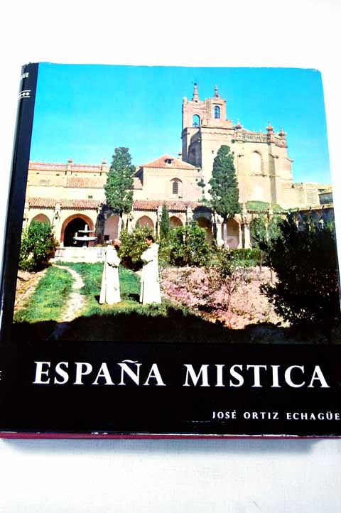 Espaa mstica / Jos Ortiz Echague