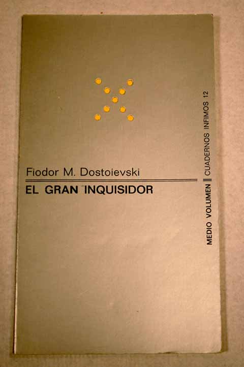 El Gran Inquisidor / Fedor Dostoyevski