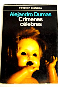 Crmenes clebres / Alejandro Dumas