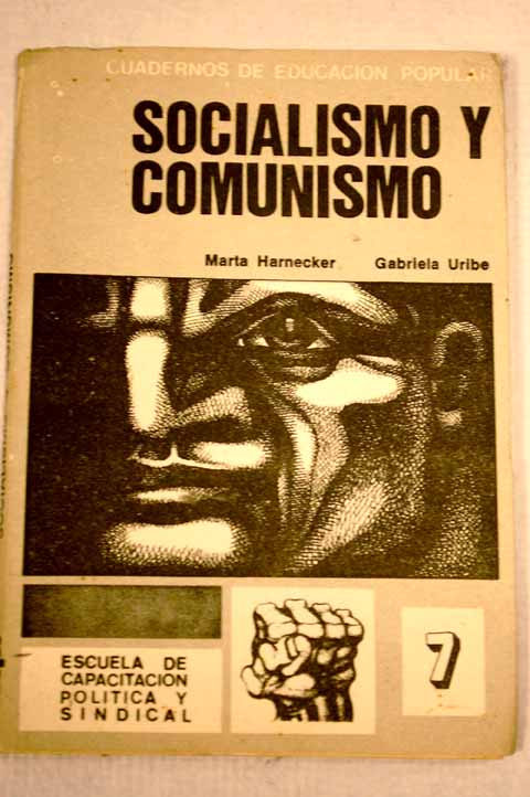 Socialismo y comunismo / Marta Harnecker