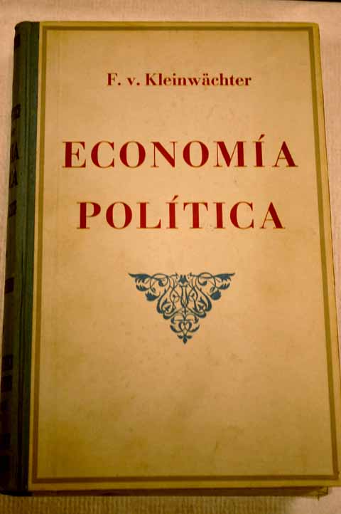 Economía política / Friedrich von Kleichwächter