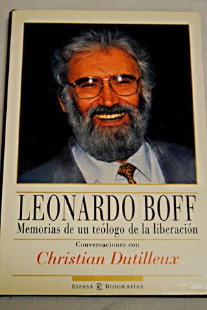 Memorias de un telogo de la liberacin / Leonardo Boff