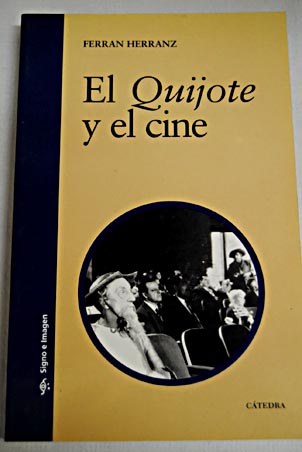 El Quijote y el cine / Ferran Herranz